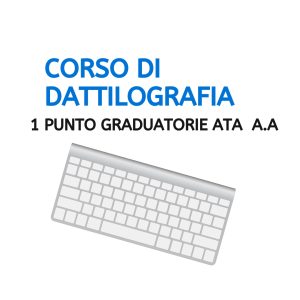 Immagine con la scritta "CORSO DI DATTILOGRAFIA 1 PUNTO GRADUATORIE ATA A.A." e l'illustrazione di una tastiera.