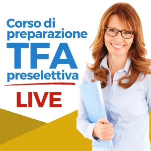 Corso di Preparazione TFA Preselettiva Live