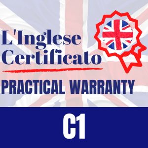 Banner con la scritta: "L'Inglese Certificato, Practical Warranty, C1"